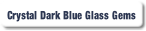 Crystal Dark Blue Glass Gems.