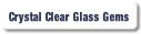 Crystal Clear Glass Gems.